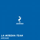 La Morena Team - Mirame (Original Mix)