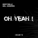 Raffaele del Zingaro - Oh Yeah! (Original Mix)