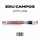 Edu Campos - OFFLINE (Original Mix)
