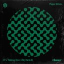 Pepe Silvia - It\'s Taking Over (My Mind) (Extended Mix)