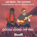 Jah Bami, Ted Ganung feat. Dr.Dubnstein, LADY EMZ, Rosemary Quaye - Cocoa Looks (VIP Mix)