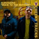 Subvisions - Rock To The Rhythm (Extended Mix)