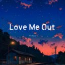 Tri Music - Love Me Out