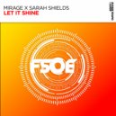Mirage, Sarah Shields - Let It Shine (Extended Mix)
