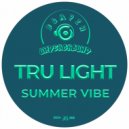 Tru Light - Summer Vibe (Original Mix)