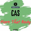 Cas - Move That Body