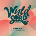 Vini Mat - Rhythm (Original Mix)