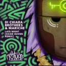 Di Chiara Brothers & Mariche - Late Night (Ozzie Guven Remix)