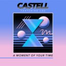 Castell feat. LAU - A Moment Of Your Time