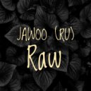 Jawoo (RU) - Raw (Original Mix)