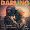 Tom Boxer & John Chill Tailor - Darling (Extended)