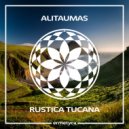 Alitaumas - Rustica Tucana ()