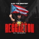 Alex The Greatest - En Honor Al Reggaeton (El Tributo) (Original Mix)