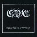 Dom Dolla, Tove Lo - CAVE