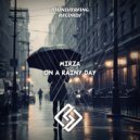 Mirza - On A Rainy day