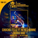 Chucho Teliz & Reyes Bonne & Ray MD - ZAXXO VIBE (feat. Reyes Bonne)
