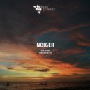 Noiger - Never See Me Cry (Original Mix)