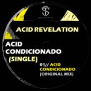 Acid Revelation - Acid Condicionado ()