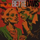Blau - BETTE DAVIS