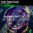 The Prestige - Do It Now