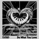 DJ DLG - Do What You Love ()