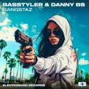 Basstyler & Dany BS - Gangstaz (Original Mix)