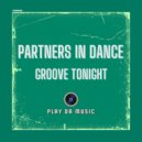 Partners In Dance - Groove Tonight