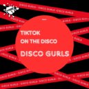 Disco Gurls - I Luv The Nightlife