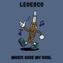 Leoesco - Music Save My Soul