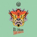DJ Jigar - Tari Mata