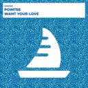 Point85 - Want Your Love (Radio Edit)
