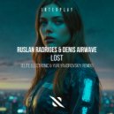 Ruslan Radriges, Denis Airwave - Lost (Original Mix)
