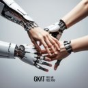 Gkat - Feel Me Feel You
