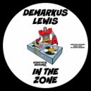 Demarkus Lewis - In The Zone (Original Mix)