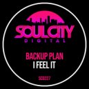 Backup Plan - I Feel It (Extended Mix)