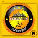 Brothas & Sistas - Deep Down Inside