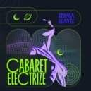 Zehava Glantz - Cabaret Electrize (Eliezer Remix)