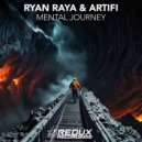 Ryan Raya & Artifi - Mental Journey