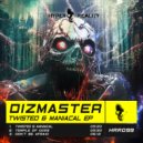 Dizmaster - Twisted & Maniacal