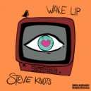 Steve Knots - Wake Up!