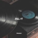 Monoki - Fill It