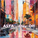 ASYA - Day Off
