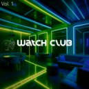 Dj BlackBerry - Watch Club (Vol. 1)