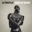 DJ Pantelis - Made In Tulum