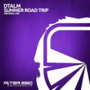 DTALM - Summer Road Trip (Radio Edit)