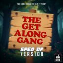Speed Geek - The Get Along Gang Main Theme (From