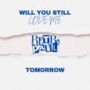 Retro Paul - Will You Still Love Me Tomorrow ()
