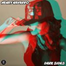 Henry Navarro - Dark Sides (Original Mix)