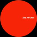 Rick Stereo - Take You Away (Original Mix)