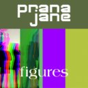 Prana Jane - Sonic Anxiety